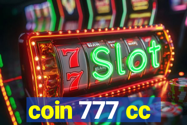 coin 777 cc